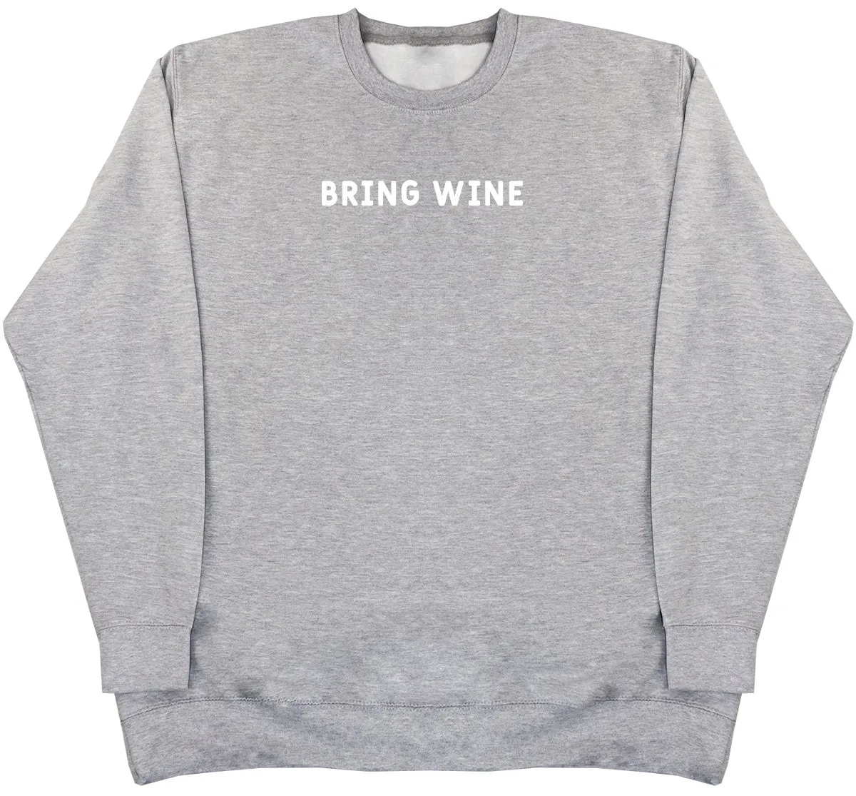 Bring Wine - Huge Oversized Comfy Original Sweater