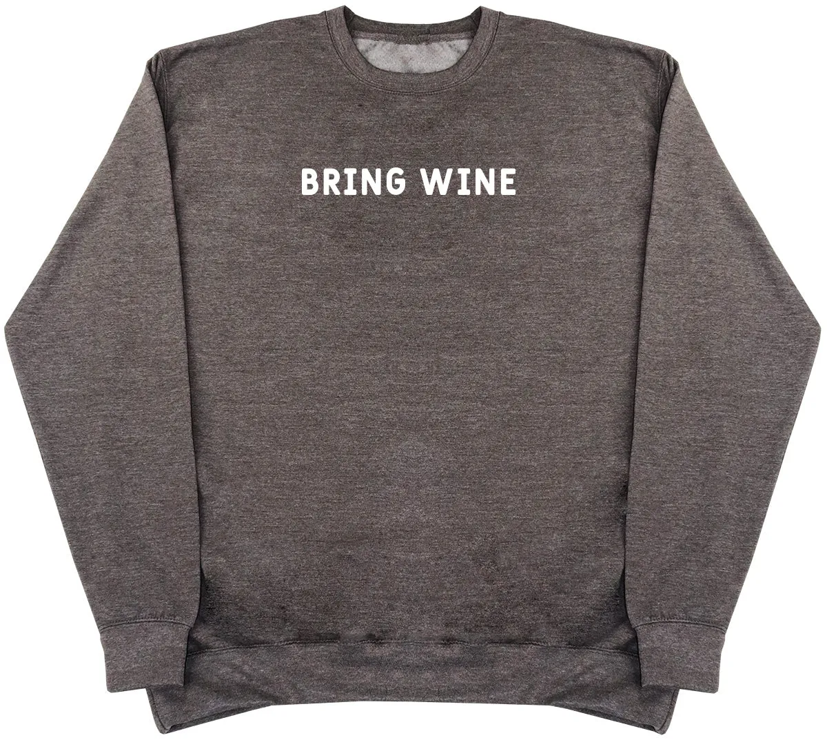 Bring Wine - Huge Oversized Comfy Original Sweater