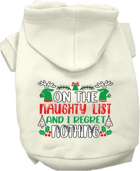 Christmas Pet, Dog & Cat Hoodie Screen Printed, "On The Naughty List And I Regret Nothing"