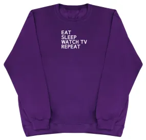 Eat Sleep Watch TV Repeat - Huge Oversized Comfy Original Sweater