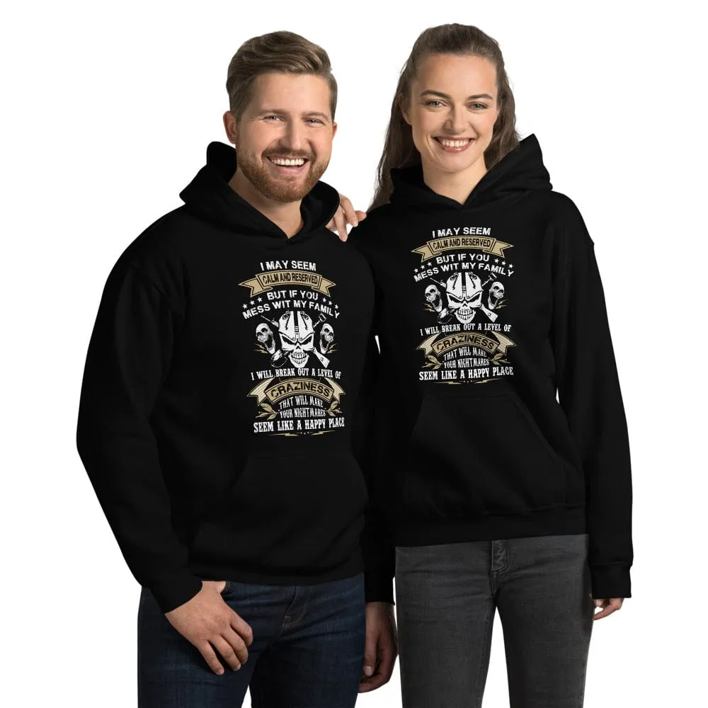 I May Seem Calm And Reserved - Skull Hoodie - up to 5XL