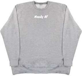 Needy AF - Kids Oversized Comfy Sweater